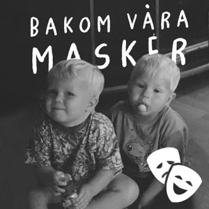 Hugo & Samuel: Bakom våra masker