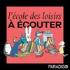 L'école des loisirs à écouter