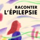 Raconter l'épilepsie