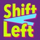 Shift Left: No Politics, Just Pixels