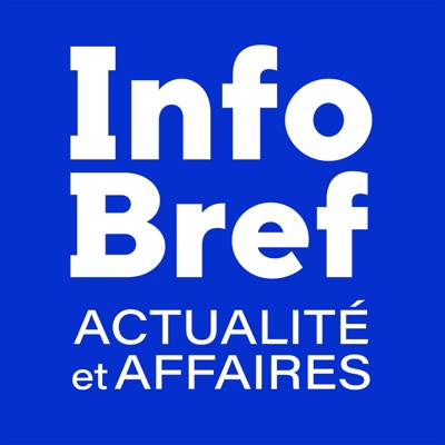 InfoBref actualité et affaires InfoBref actualité et affaires