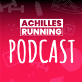 ACHILLES RUNNING Podcast - Achilles Running
