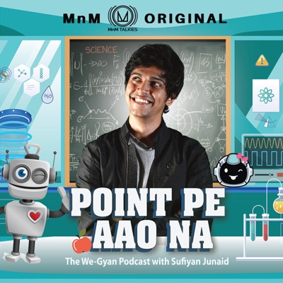 Point Pe Aao Na - The We-Gyan Podcast with Sufiyan Junaid