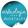 Astrología para mortales - Astrología para mortales