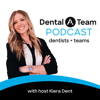 The Dental A Team Podcast - Kiera Dent