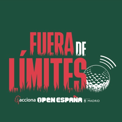 Fuera de Límites - Acciona Open de España presented by Madrid