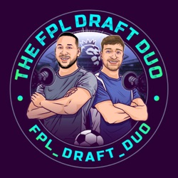 The FPL Draft Duo 