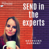 SEND in the experts with Georgina Durrant (Special Educational Needs Podcast) - Georgina Durrant