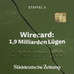 Wirecard: 1,9 Milliarden Lügen 