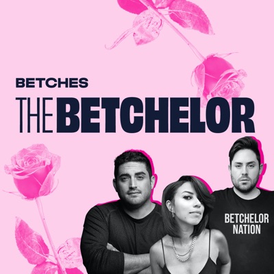 The Betchelor:Betches Media