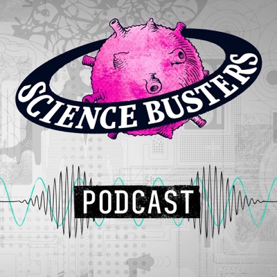 Science Busters Podcast Science Busters Podcast