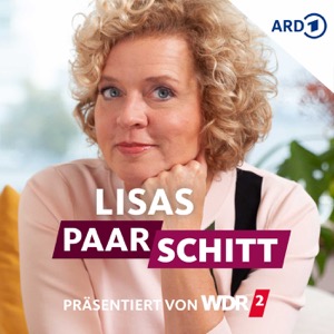 Lisas Paarschitt: Der Beziehungs-Podcast mit Lisa Ortgies