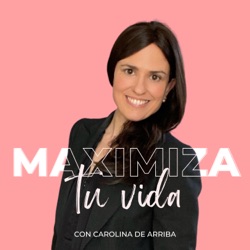 MAXIMIZA tu vida 