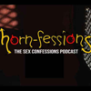 Hornfessions - The Horny Confessions Podcast - Steve Hili