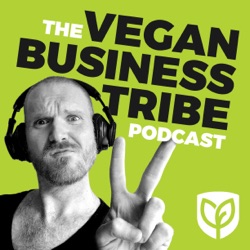 Vegan Business Tribe Podcast