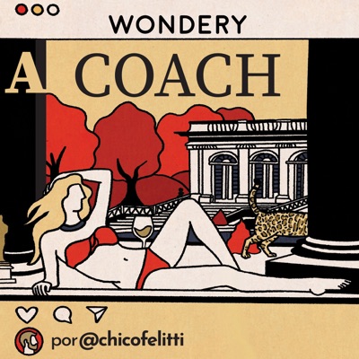 A Coach:Wondery