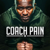 Motivational Speeches by Coach Pain - Coach Pain