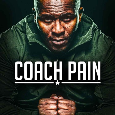 Motivational Speeches by Coach Pain:Coach Pain