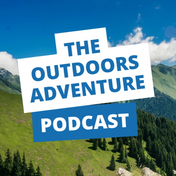 The Outdoors Adventure Podcast Image
