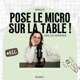 Pose le micro sur la table !