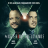 Misterios Cotidianos (Con Ángel Martín y José L - Ángel Martín