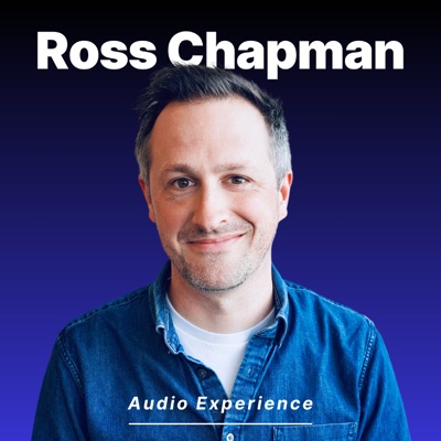 The Ross Chapman Audio Experience