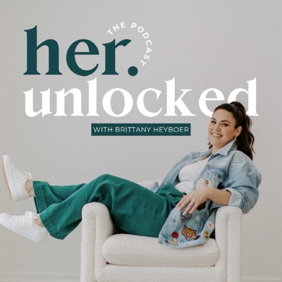 Her.Unlocked Podcast