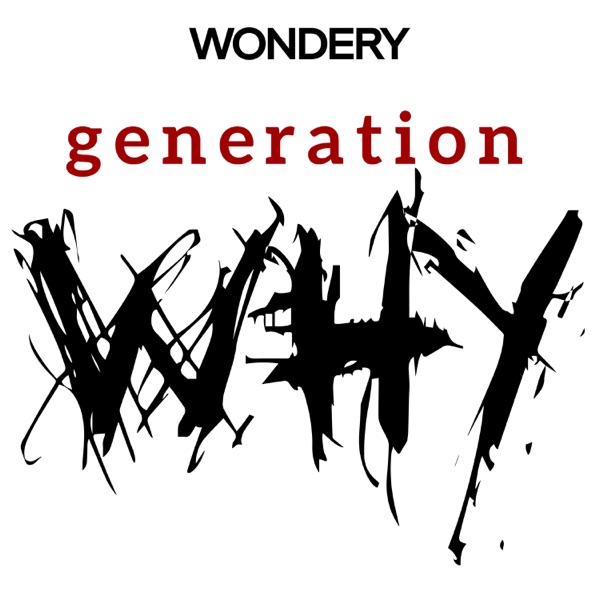 The Generation Why Podcast banner image