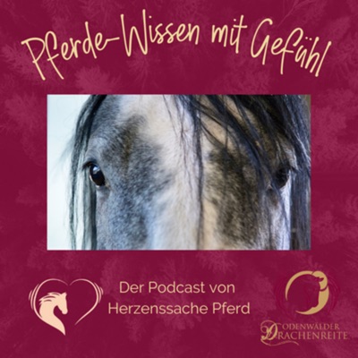 Pferde-Wissen mit Gefühl - Der Podcast von Herzenssache Pferd