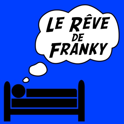 Le Rêve de Franky