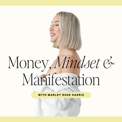 Money, Mindset & Manifestation