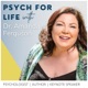 Psych for Life with Dr. Amanda Ferguson