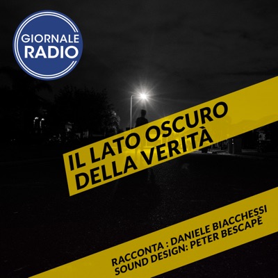 Il Lato Oscuro della Verità:Giornale Radio