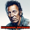 Bruce Springsteen - Audio Biography