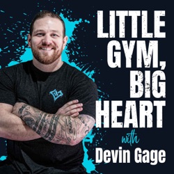 Little Gym, Big Heart with Devin Gage 