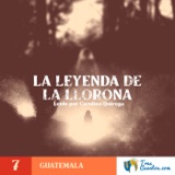 7 - La Llorona - Guatemala - Fantasmas