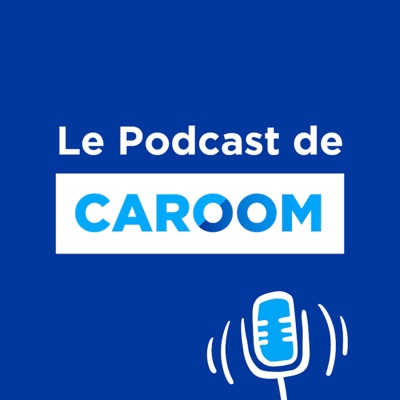 Le Podcast de Caroom - #auto:Caroom