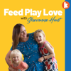 Feed Play Love - Feed Play Love