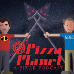 Pizza Planet: A Pixar Podcast