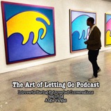 The Art of Letting Go EP 192 (Introverts Having an Extroverted Conversation with Angie Vargas)