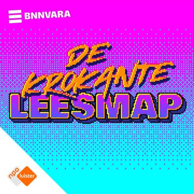 De Krokante Leesmap:NPO Luister / BNNVARA