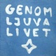 Genom Ljuva Livet