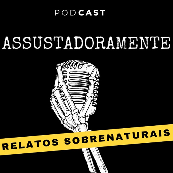 Assustadoramente - Histórias de Terror Sobrenatural