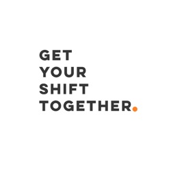 Get Your Shift Together