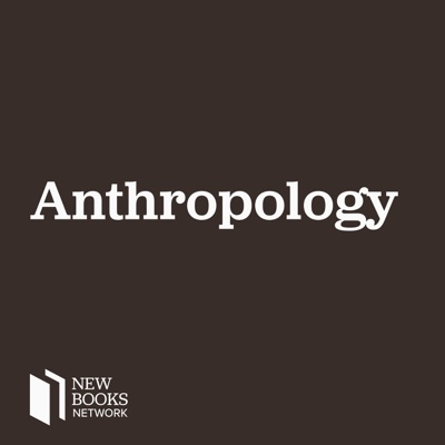 New Books in Anthropology New Books in Anthropology