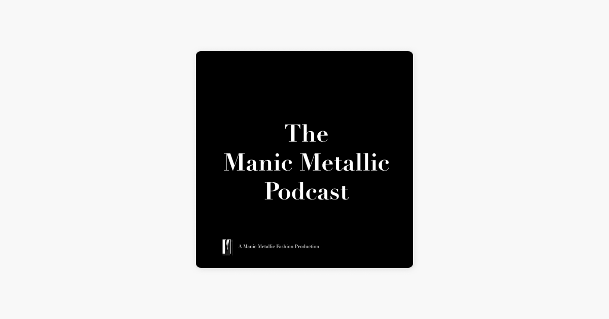The Manic Metallic Podcast