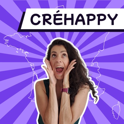 CréHappy - Le podcast qui fait briller les entreprises Made in France