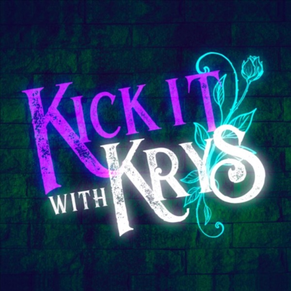 Kick It With Krys