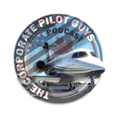 The Corporate Pilot Guys Podcast The Corporate Pilot Guys Podcast