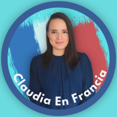 Aprende Francés con Claudia En Francia:Claudia En Francia